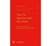 Une vie dans les mots des autres Raoul Delemazure (Auteur), Dominique Rabaté (Editeur général), Didier Alexandre (Collection dirigée par)