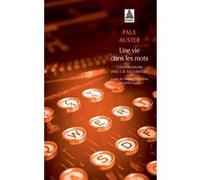 Une vie dans les mots Paul Auster (Auteur), Inge Birgitte Siegumfeldt (Auteur), Céline Curiol (Traduction)