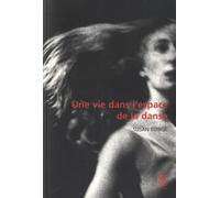 Une Vie Dans L'espace De La Danse