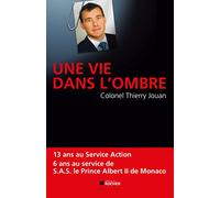 Une vie dans l'ombre Thierry Jouan (Auteur)