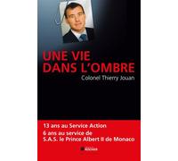 Une vie dans l'ombre - Thierry Jouan - Rocher Eds Du - broché - Essai