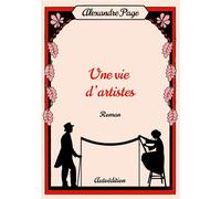 Une vie d'artistes - Alexandre Page - Books On Demand - broché - Roman