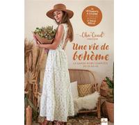Une vie de bohème La garde robe complète du 34 au 44 - Cha'Coud - La Plage Editeur - broché - Guide