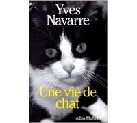 Une vie de chat de Yves Navarre ( 28 février 1988 )