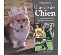 Une vie de chien Stéphane Bern (Auteur)