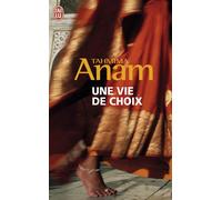 Une vie de choix - Tahmima Anam - J'ai Lu - Poche - Roman