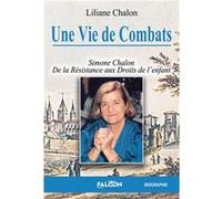 Une Vie de Combats Chalon Liliane (Auteur)