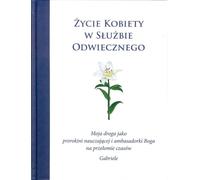 Une vie de femme au service de l'éternel. - Gabriele (Buch auf Polnisch)