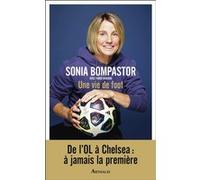 Une vie de foot Farid Haroud (Auteur), Sonia Bompastor (Auteur)