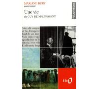 Une vie de Guy de Maupassant (Essai et dossier)