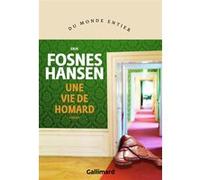 Une vie de homard - Erik Fosnes-Hansen - Gallimard - broché - Roman