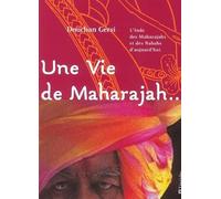 Une vie de maharajah. : ..