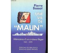 Une Vie de "Malin": Mémoires d'un croiseur léger, 1931-1979