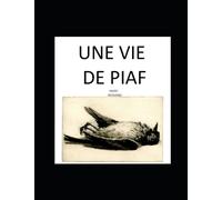 Une Vie De Piaf