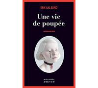Une vie de poupée: Mélancolie grise
