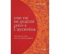 Une vie de qualité avec l'ayurvéda
