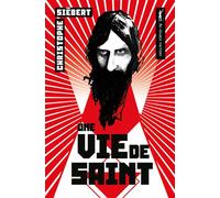 Une vie de saint - Christophe Siébert - Au diable vauvert - broché - Roman