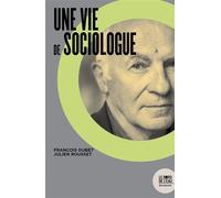 Une vie de sociologue - François Dubet - Le Bord De L'eau Eds - broché - Etude