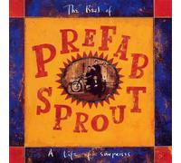 Une vie de surprises : Le meilleur de Prefab Sprout