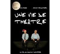 UNE VIE DE THEATRE