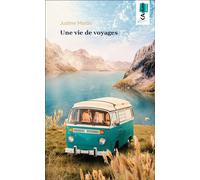 Une vie de voyages - Justine Martin - Kaplume - Poche - Roman