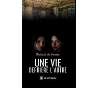 Une vie derrière l'autre - Richard De Swarte - Le Lys Bleu - broché - roman jeunesse