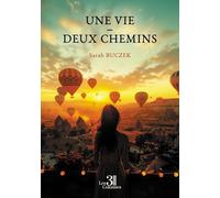 Une vie - Deux chemins