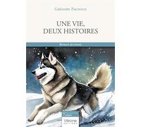 Une vie, deux histoires