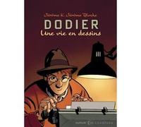 Une vie en dessins - Alain Dodier - Jérôme K. Jérôme Bloche