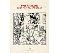 Une vie en dessins - Yves Chaland