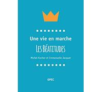Une vie en marche Les Béatitudes