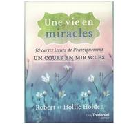 Une Vie En Miracles - 50 Cartes Issues De L'enseignement Un Cours En Miracles