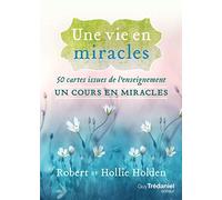 Une vie en miracles - 50 cartes issues de l'enseignement Un cours en miracles