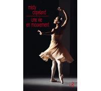 Une vie en mouvement une danseuse étoile inattendue Une danseuse étoile inattendue - Misty Copeland - Bourgois - broché - Monographie