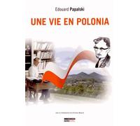 Une vie en Polonia