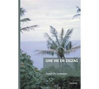 Une vie en zigzag - Lionel Lemasson - Edilivre-Aparis - broché - Autobiographie