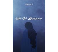 Une Vie Éphémère