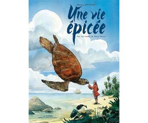 Une vie épicée Sur les traces de Pierre Poivre - Mathieu Bertrand - R.j.t.p. - broché - Biographie