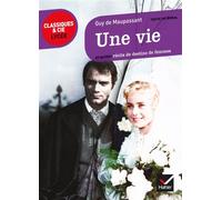 Une vie: et autres récits de destins de femmes