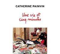 Une vie et cinq minutes