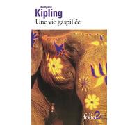 Une vie gaspillée et autres nouvelles - Rudyard Kipling - Gallimard - Poche - Roman