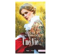 Une vie - Guy De Maupassant - Hugo Poche - Poche - Roman