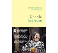 Une vie heureuse Ginette Kolinka (Auteur), Marion Ruggieri (Auteur)