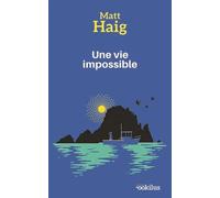Une vie impossible Édition en gros caractères - Matt Haig - Ookilus Editions - broché - Roman