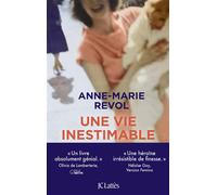 Une vie inestimable - Anne-Marie Revol - Lattes - broché - Roman