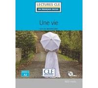 Une vie - Lecture niveau A2 + CD 2ed Guy De Maupassant (Auteur)