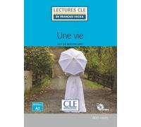 Une vie - Lecture niveau A2 + CD 2ed Livre avec 1 CD audio - Guy de Maupassant - Cle International - Livre CD - Méthode de langue CD