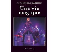 Une vie magique
