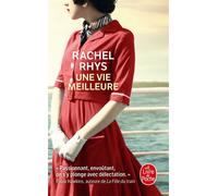Une vie meilleure - Rachel Rhys - Lgf - Poche - Roman