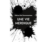 Une vie merdique